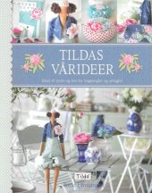 kniha Tildas Varideer Tilda, Cappelen 2012