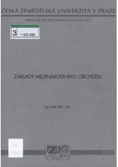 kniha Základy mezinárodního obchodu, Česká zemědělská univerzita, Provozně ekonomická fakulta 2005