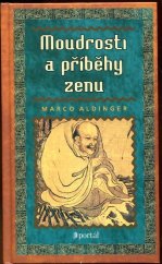 kniha Moudrosti a příběhy zenu, Portál 2000