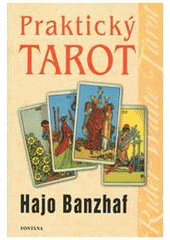 kniha Praktický tarot, Fontána 2006