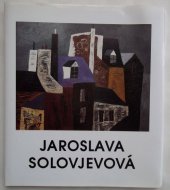 kniha Jaroslava Solovjevová obrazy z let 1959-1997, Trigon 1998