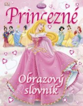 kniha Princezné obrazový slovník, Egmont 2009