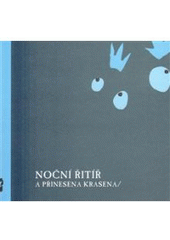 kniha Noční řitíř a přinesena krasena, Offi 2010