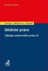 kniha Základy soukromého práva IX. - Dědické právo, C. H. Beck 2017