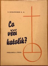 kniha Co věří katolík?, Brněnská tiskárna 1941