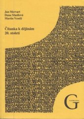 kniha Čítanka k dějinám 20. století, Gaudeamus 2005