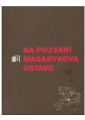 kniha Na pozvání Masarykova ústavu., Masarykův ústav AV ČR 2005