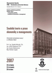 kniha Soudobá teorie a praxe ekonomiky a managementu provozní ekonomika malé a střední firmy, Repronis 2008