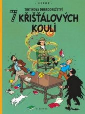 kniha TinTinova dobrodružství 13. - 7 křišťálových koulí, Albatros 2008