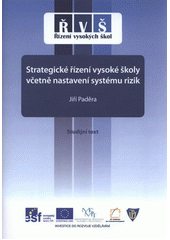 kniha Strategické řízení vysoké školy včetně nastavení systému rizik studijní text, Univerzita Palackého v Olomouci 2011