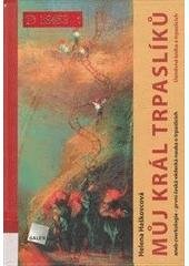 kniha Můj král trpaslíků, aneb, Cverkologie - první česká vědecká nauka o trpaslících úsměvná kniha o trpaslících, Galén 2006