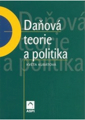 kniha Daňová teorie a politika, ASPI  2003