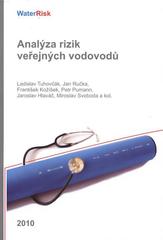 kniha WaterRisk analýza rizik veřejných vodovodů, Akademické nakladatelství CERM 2010