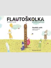 kniha Flautoškolka Flautíkův sešit pro děti, Bärenreiter Praha 2018