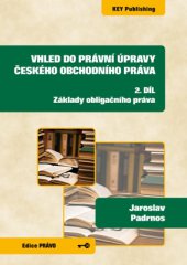 kniha Vhled do právní úpravy českého obchodního práva 2. díl - Základy obligačního práva, Key Publishing 2014