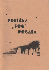 kniha Zrníčka pro Pegasa výbor z poezie účastníků desátých Dnů poezie v Broumově, Město Broumov 2009