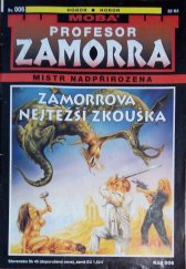 kniha Zamorrova nejtěžší zkouška, MOBA 2006