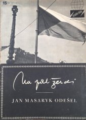 kniha Na půl žerdi Jan Masaryk odešel, Svoboda 1948