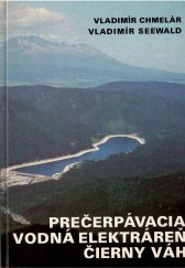 kniha Prečerpávacia vodná elektráreň Čierny Váh, Alfa 1987