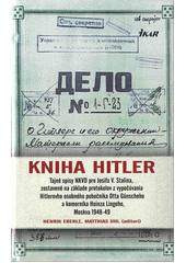 kniha Kniha Hitler Tajné spisy NKVD pre Josifa V.Stalina, Ikar Bratislava 2006