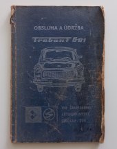 kniha Obsluha a údržba Trabant 601  Udržovací příručka pro osobní automobil Trabant 601, Fachbuchverlag 1972