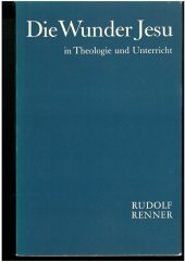 kniha Die Wunder Jesu in Theologie und Unterricht, Schauenburg 1966