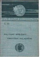 kniha Politické myšlénky Františka Palackého, J. Otto 1898