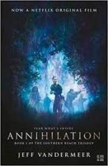 kniha Annihilation Book 1 of the Southern Reach Trilogy, Fourth Estate 2015