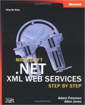 kniha Microsoft .NET XML Web Services Step by Step, Microsoft Press 2002