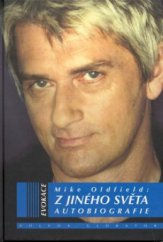 kniha Z jiného světa autobiografie, Volvox Globator 2008