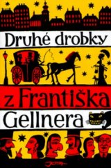 kniha Druhé drobky z Františka Gellnera, Jota 2005