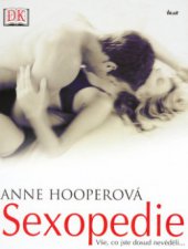 kniha Sexopedie vše, co jste dosud nevěděli--, Ikar 2006