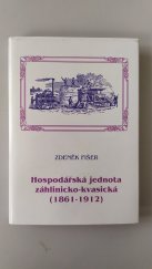 kniha Hospodářská jednota záhlinicko-kvasická (1861-1912), Katos 1997