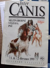 kniha Katalog mezinárodní výstavy psů všech plemen se zadáváním CACIB - FCI 1995 Inter Canis, Českomoravská kynologická unie 1995