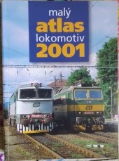 kniha Malý atlas lokomotiv 2001, Gradis Bohemia 2001