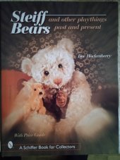 kniha Steiff Bears And other playthings past and present, Schiffer pub Ltd 2000