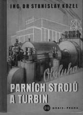 kniha Obsluha parních strojů a turbin, Orbis 1944