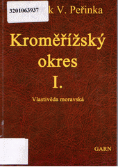 kniha Kroměřížský okres I. Vlastivěda moravská II. Místopis Moravy II. Hradištský kraj, Garn 2010