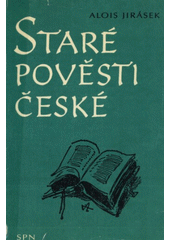 kniha Staré pověsti české, Státní pedagogické nakladatelství 1989