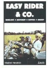 kniha Easy Rider & Co. rebelové, motorky, hippies a drogy ve filmu, Maťa 1996