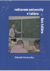 kniha Rektorem univerzity v taláru a bez taláru, s.n. 2006