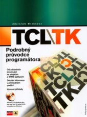 kniha TCL/TK podrobný průvodce programovacími jazyky, CPress 2005