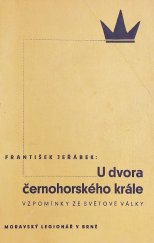 kniha U dvora černohorského krále vzpomínky ze světové války, Moravský legionář 1932