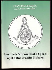 kniha František Antonín hrabě Sporck a jeho Řád svatého Huberta, Řád svatého Huberta 1998
