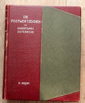 kniha Die Postwertzeichnen des Kaisertumes österreich, Selbstverlag 1908