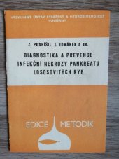 kniha Diagnostika a prevence infekční nekrózy pankreatu lososovitých ryb, Výzkum. ústav rybářský a hydrobiologický 1987