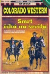 kniha Smrt číhá na šerifa, MOBA 2003