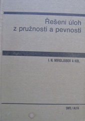 kniha Řešení úloh z pružnosti a pevnosti Vysokošk. učebnice, SNTL 1982