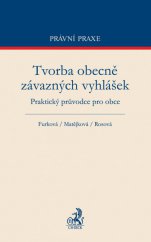 kniha Tvorba obecně závazných vyhlášek Praktický průvodce pro obce, C. H. Beck 2013