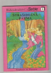 kniha Dobrodružství s Barbie Strašidelná farma, Ikar 1992